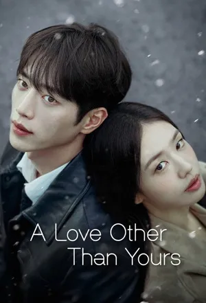 A Love Other Than Yours 2026 Season 01 - English Audio WEB-DL | Dubbed Hindi Movie [EP – 05 Added]