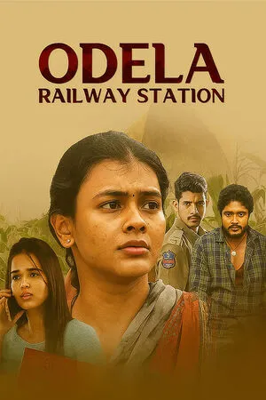 Odela Railway Station 2022 Dual Audio WEB-DL | Dubbed Hindi Movie