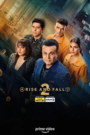 Rise and Fall 2026 Season 2 Audio WEB-DL | Dubbed Hindi Movie [EP - 07 ADDED]