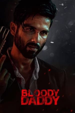 Bloody Daddy (2023) HDRip | Dubbed Hindi Movie | 480p