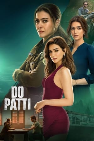 Do Patti 2024 HDRip | Dubbed Hindi Movie – 480p – 1080p