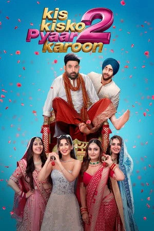 Kis Kisko Pyaar Karoon 2 2025 Dual Audio WEB-DL | Dubbed Hindi Movie