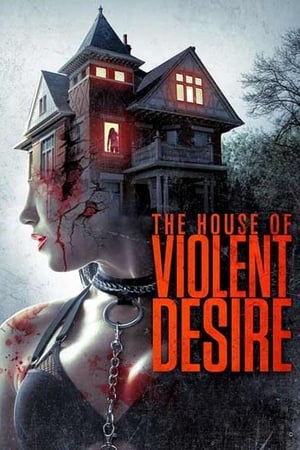 The House of Violent Desire 2018 Dual Audio | Dubbed Hindi Movie WebRip 370MB