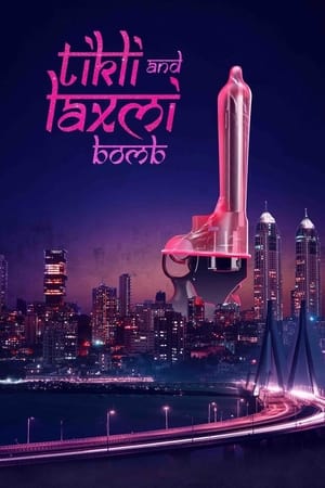 Tikli and Laxmi Bomb 2017 Movie | Dubbed Hindi Movie Web-DL (Netflix) x264 [1.2GB]